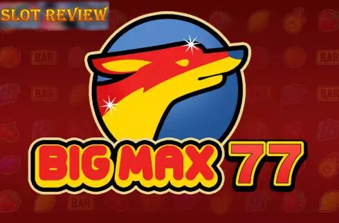 Big Max 77 Slot Review